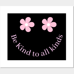 Be Kind to all kinds Posters and Art
